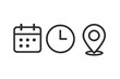 © Daniela - Date, time, and location icon set. Vector symbols for calendar, clock, and address pin. Simple outline art for web, app, and print. Meeting and event schedule concept.