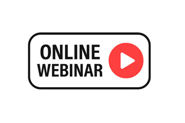 Poster - Online webinar button vector icon. Live video streaming concept for internet education and online courses. Web conference meeting graphic with a red play symbol element.