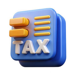 Poster - 3d stylized tax document icon with word tax and yellow elements isolated on transparent background