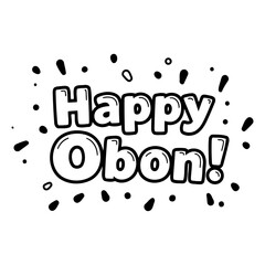 Poster - Happy Obon greeting in a stylized, cartoon font with celebratory elements. Colorful, fun, and eye-catching message suitable for celebration graphic design.