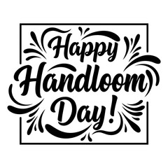 Aufkleber - happy handloom day graphic design in a square format. ornate lettering with decorative flourishes.