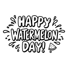 Poster - Happy Watermelon Day graphic design with no demographic details in a simple, playful style.