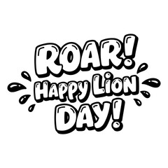 Aufkleber - roar! happy lion day.