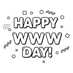 Aufkleber - happy www day graphic design. bold text with graphic elements on a plain background. graphic designe