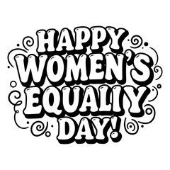 Aufkleber - happy women's equality day graphic design. bold, stylized lettering with decorative flourishes on a 