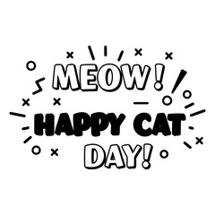 Poster - Happy Cat Day graphic design with no specific demographic. Bold, stylized text design on a plain white background.