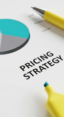Poster - Close-up of document showing pricing strategy, pie chart, pen, highlighter- business concept image, showcasing data analysis and planning