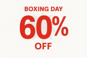 Leinwandbilder - Bold red text on a white background announces a Boxing Day sale with 60% off, highlighting a significant discount for a promotional event.