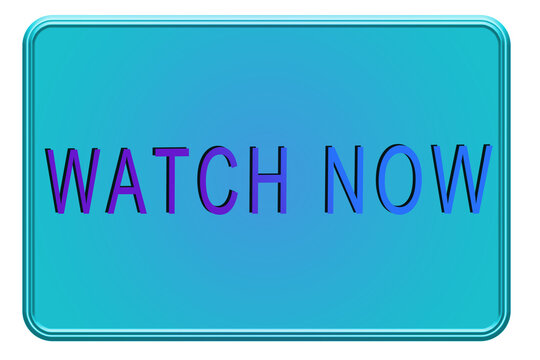 Internet button with the word watch now written on it. Light blue background. PNG illustration. Letters, words