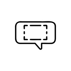 Poster - Outline a speech bubble with dashed rectangle inside talk chat