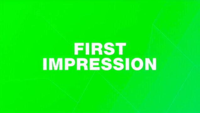 First Impression text quote, concept background.