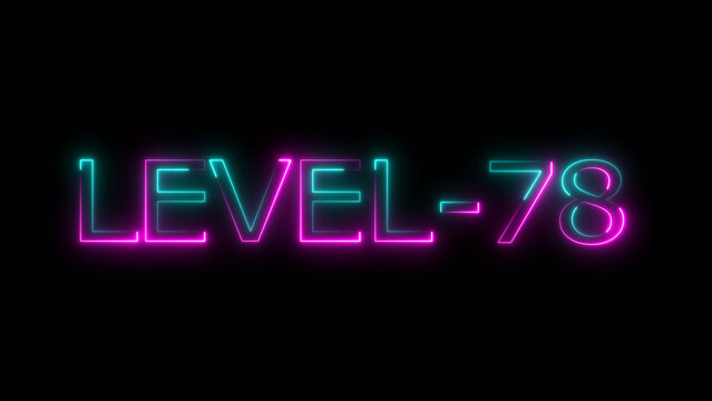 Abstract neon level 78 number 4k illustration. Level 78 neon text. Neon level up sign. motion graphic perfect for social media content. black background 4k illustration.