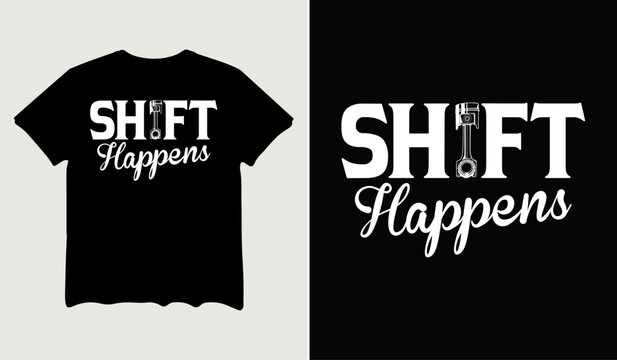 Shift happens design t-shirt design for t-shirt quotes or poster svg printable cut file