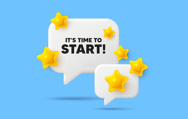 Poster - Time to start chat speech bubble. Social media concept. It is time to start tag. Special offer sign. Advertising discounts symbol. 3d stars chat bubble. Vector