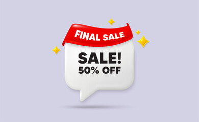 Poster - Sale chat speech bubble. Final sale flag ribbon. Sale 50 percent off discount. Promotion price offer sign. Retail badge symbol. 3d sparkle stars speech bubble. Vector