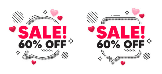 Poster - Sale chat speech bubble. Social media concept. Sale 60 percent off discount. Promotion price offer sign. Retail badge symbol. 3d hearts chat bubble. Vector