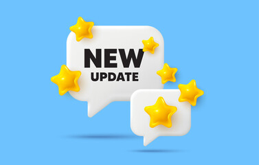 Poster - New update chat speech bubble. Social media concept. New update icon. Special offer sign. Important information available symbol. 3d stars chat bubble. Vector