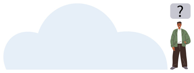 Poster - Man in casual outfit stands near a large cloud with a question mark above, evoking curiosity, brainstorming, future, problem-solving, decision-making, exploration, learning. Ideal for simple flat