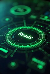 Poster - Green futuristic interface glows brightly, showcasing a central Ready indicator, vertical composition. Intricate circular patterns and bokeh effects create a dynamic, technological composition.
