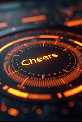 Poster - Abstract futuristic interface glows with vibrant orange hues, vertical composition. The central word Cheers is illuminated against a dark background, creating a striking visual effect.