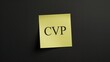 © The 2R Artificiality - Yellow sticky note with CVP - Cost Volume Profit acronym text set on a black background