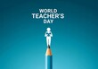 © Zahid - World teacher s day celebration with a person holding a book standing on a pencil