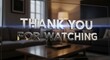 © doa - Thank You for Watching A Grateful Message for Viewers in a Cozy Living Room Setting