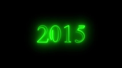 Wall Mural - 2015 neon line text. Abstract 2015 neon text animation, Glowing neon number text background 4k video animation . black background and green color text ...