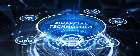 Wall Mural - Fintech -financial technology concept. Business, Technology, Internet and network concept. 3d illustration