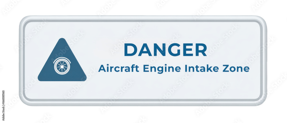 Warning sign with blue triangle and jet engine icon reading: DANGER ...