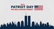 Remembering 9/11 Patriot Day, We Will Never Forget