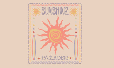 Wall Mural - Sun graphic artwork. Sunshine vintage design.  Summer vibes artwork. Tropical abstract art design. Surfing club artwork.