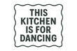 © Music_A - This hand drawn vector illustration features a kitchen dance interior poster with a 3x4 quote, suitable as a design concept for cafes, restaurants, food studios, cooking classes, and home kitchens