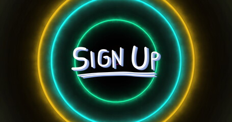 Wall Mural - Glowing neon rings highlighting underlined white SIGN UP text on black background, neon poster