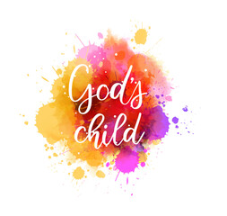 Wall Mural - God's child - handwritten modern calligraphy inspirational text on pink and purple colored watercolor paint splash.
