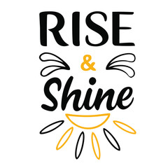  Rise & Shine Typography T-shirt design.