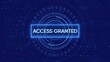 ©                  M.G - Access granted confirmation on a futuristic digital interface with circular HUD and glowing blue text