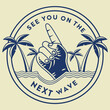 © SumayiaAkter - Vector art of circular emblem with a hand pointing up from the water, palm trees, and text see you on the next wave