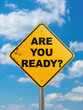 © HR Growth - Yellow diamond warning sign asking are you ready against a blue sky