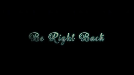 Teal neon Be Right Back script with subtle glitch and soft glow on black background, ideal for stream overlays and intermission screens. 4K video Looping