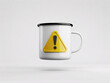 © 3D Stock House  - Alert warning symbol on white enamel mug signifies caution for your morning coffee or tea.