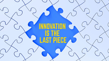 Wall Mural - Innovation is the Last Piece motivational banner on jigsaw puzzle