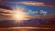© afrah - Radiant harmony light waves glowing across desert sky with text Peace Day