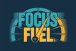 © Abdul - A graphic illustration of the words focus and fuel with a speedometer design on a dark blue background