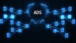 © DIGITAL_NEXUS - Neon blue network of connected nodes with the word A D S in the center connection technology