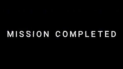 mission completed text with glitch effect animation 4k background