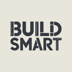 Build smart text graphic featuring architectural ruler elements for construction and design projects vector