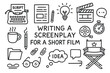 © Viacheslav - Screenwriting Essentials Doodle. Hand-drawn doodle illustration [Writing a screenplay for a short film] [typewriter, script page, pencil, coffee mug,