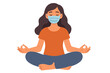 © Ndien - Woman meditating in lotus position wearing medical mask for protection against virus COVID-19, coronavirus home quarantine, mental health, mindfulness, meditation, flat illustration