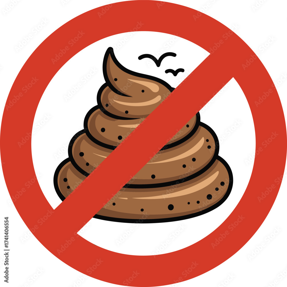 No Defecate Sign No poop sign, cartoon feces illustration, red prohibition symbol ...